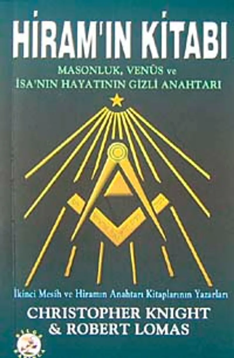 Hiram'ın Kitabı Masonluk, Venüs ve İsa'nın Hayatının Gizli Anahtarı