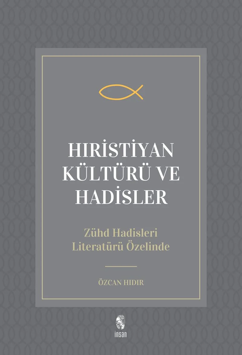 Hıristiyan Kültürü ve Hadisler Zühd Hadisleri-Literatürü Özelinde