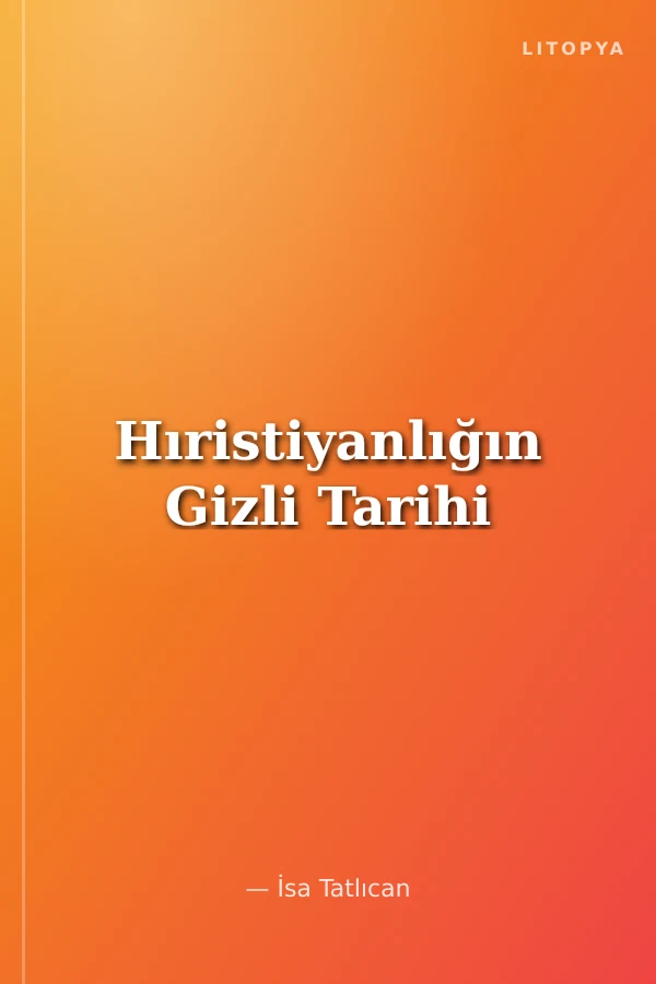 Hıristiyanlığın Gizli Tarihi