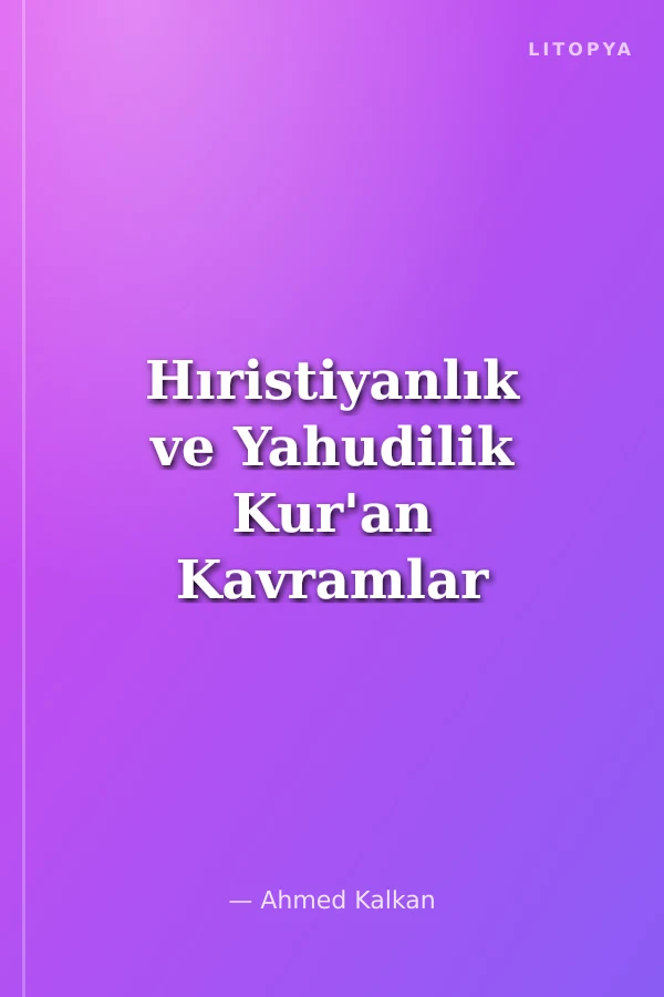 Hıristiyanlık ve Yahudilik Kur'an Kavramlar Serisi İtikadi Kavramlar 16