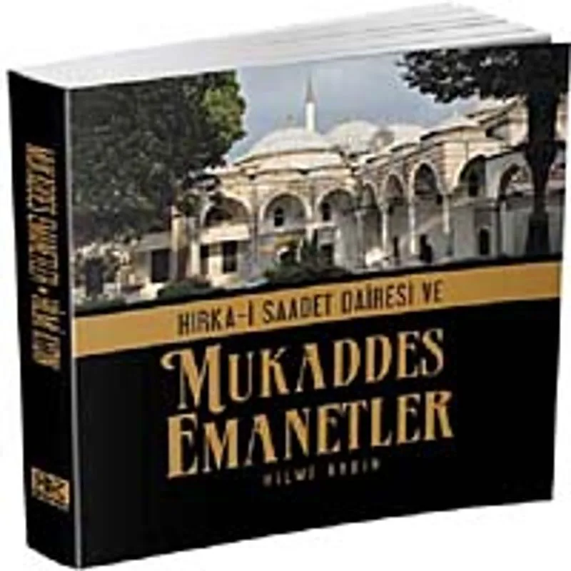Hırka-i Saadet Dairesi ve Mukaddes Emanetler