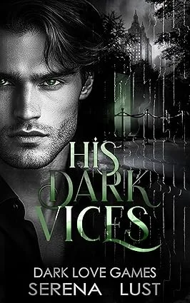 His Dark Vices
