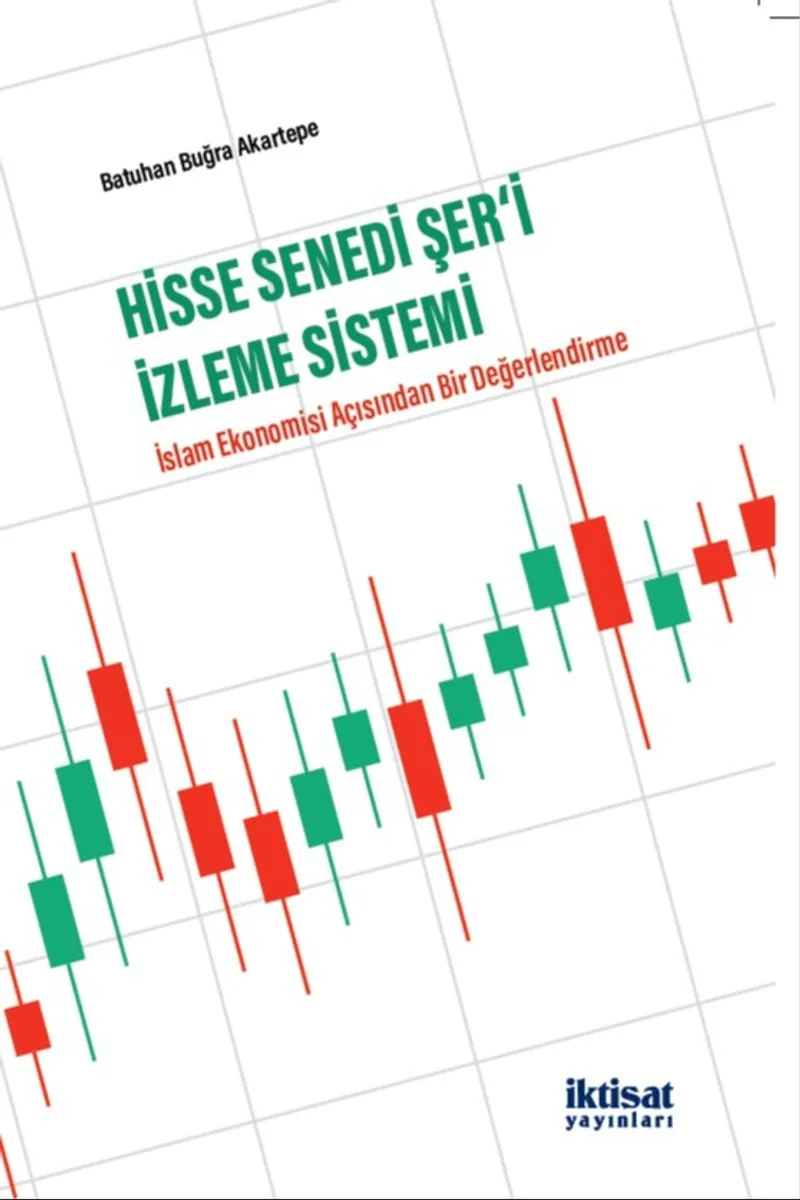 Hisse Senedi Şer&lsquo;İ İzleme Sistemi İslam Ekonomisi Açısından Bir Değerlendirme