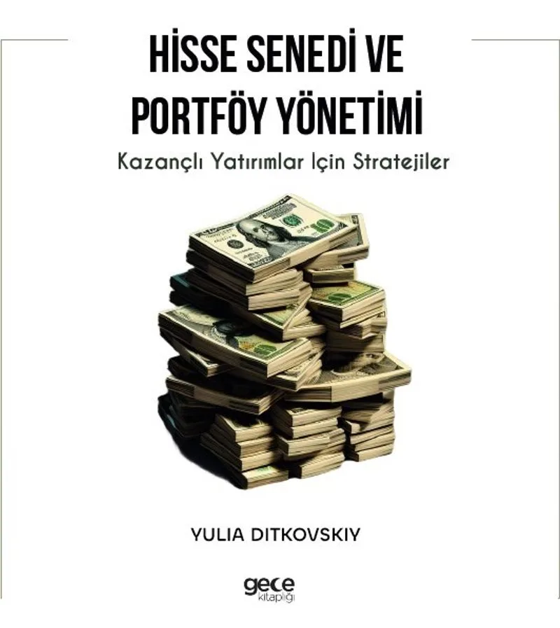 Hisse Senedi ve Portföy Yönetimi Kazançlı Yatırımlar için Stratejiler