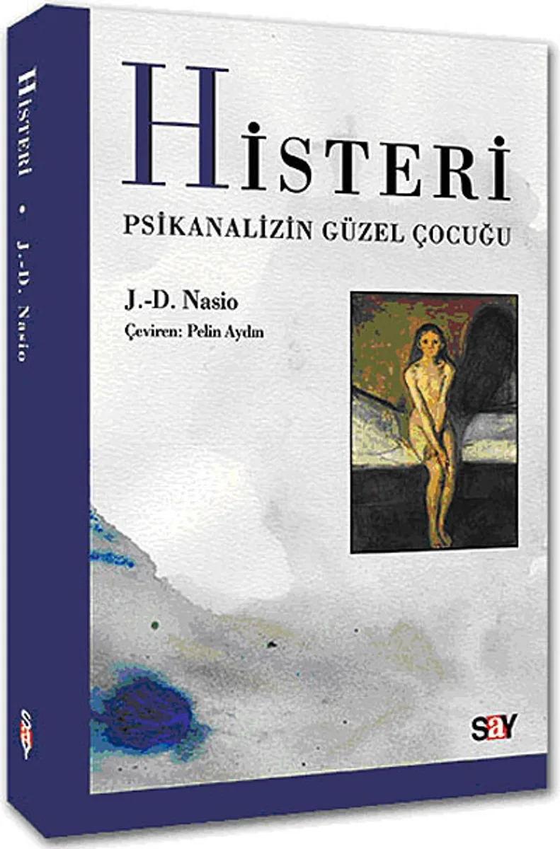 Histeri Psikanalizin Güzel Çocuğu