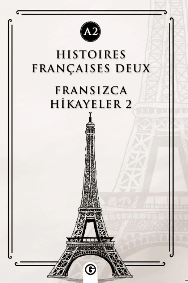 Histoires Françaises Deux (A2) Fransızca Hikayeler 2
