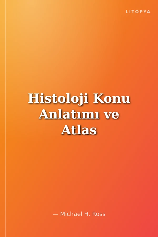 Histoloji Konu Anlatımı ve Atlas