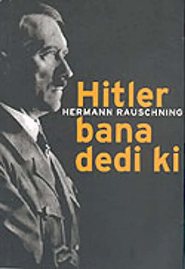 Hitler Bana Dedi Ki