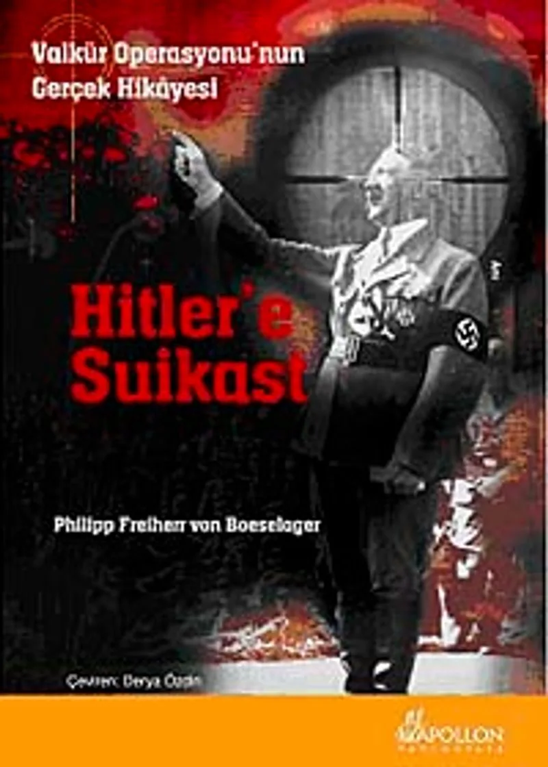 Hitler'e Suikast Valkür Operasyonu'nun Gerçek Hikayesi