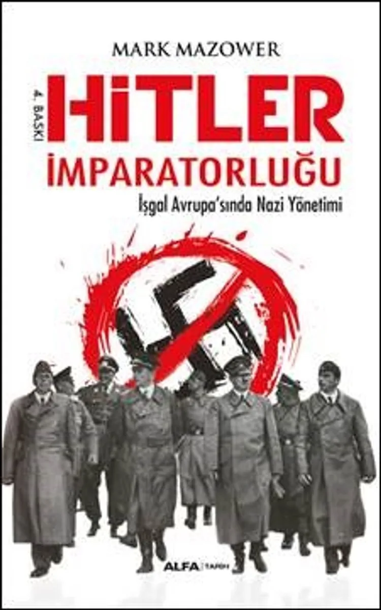 Hitler İmparatorluğu İşgal Avrupa'sında Nazi Yönetimi