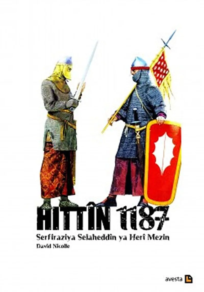 Hıttin 1187 Serfiraziya Selaheddin ya Heri Mezin