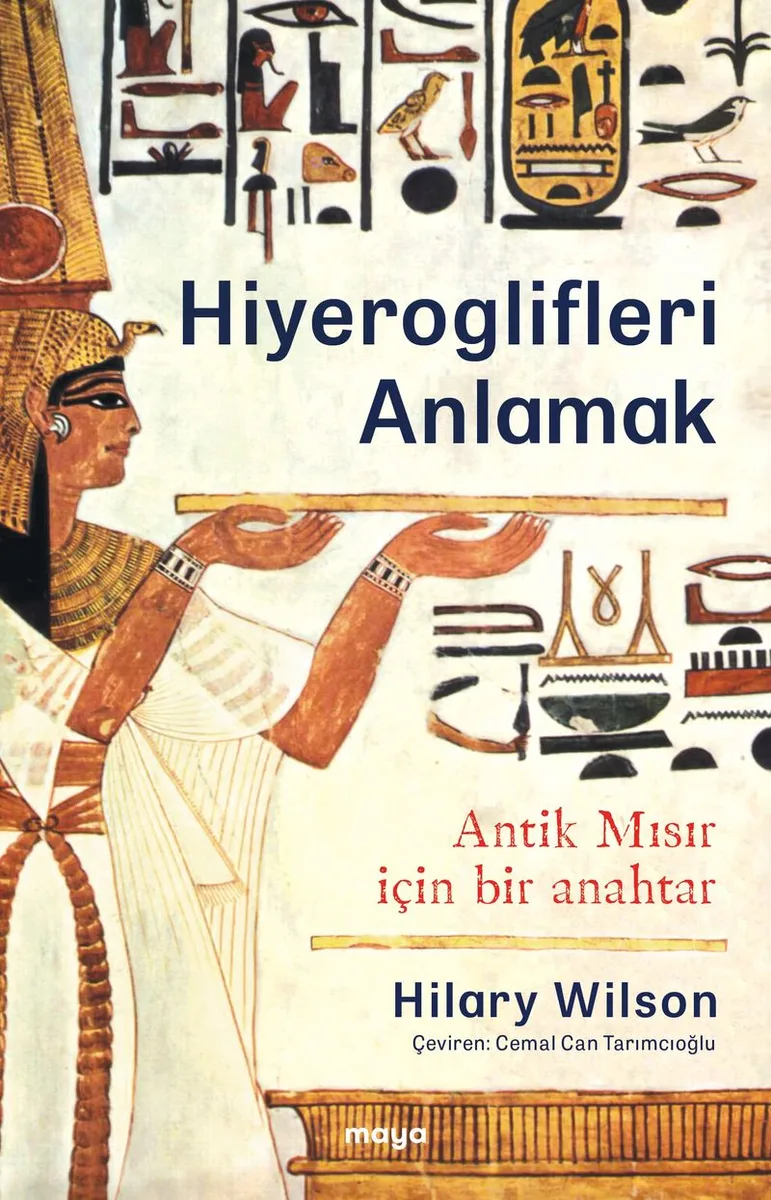 Hiyeroglifleri Anlamak Antik Mısır İçin Bir Anahtar