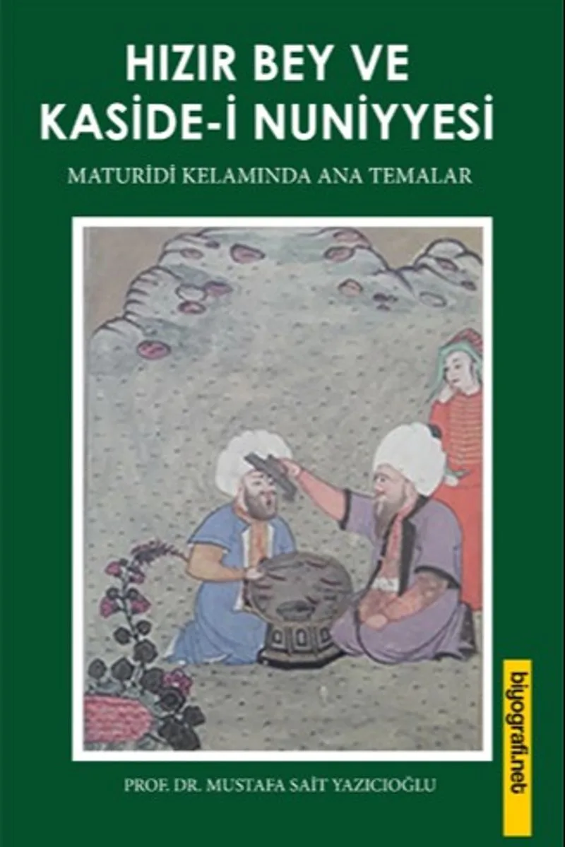 Hızır Bey ve Kaside-i Nuniyesi Maturidi Kelamında Ana Temalar