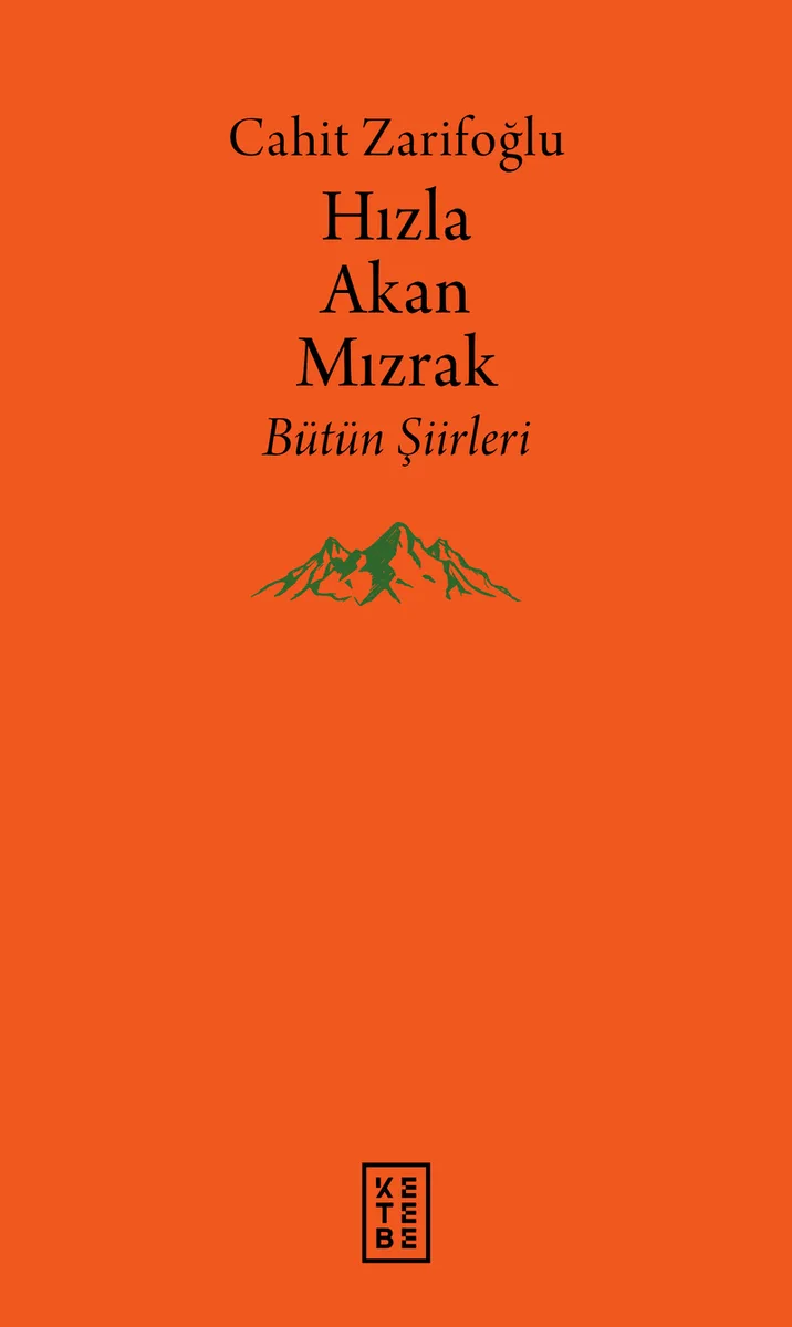 Hızla Akan Mızrak Bütün Şiirleri