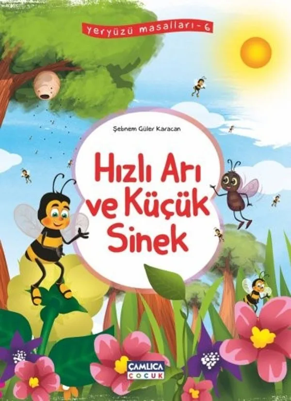 Hızlı Arı ve Küçük Sinek / Yeryüzü Masalları 6