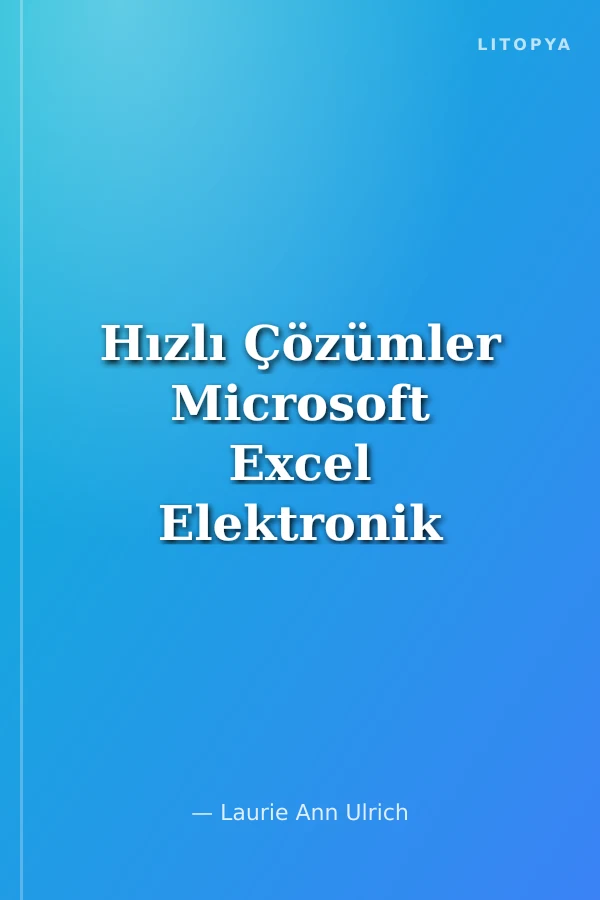 Hızlı Çözümler Microsoft Excel Elektronik Tabloları
