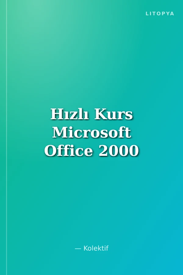 Hızlı Kurs Microsoft Office 2000