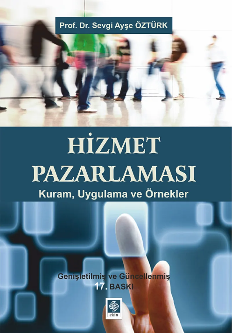 Hizmet Pazarlaması Kuram, Uygulama ve Örnekler