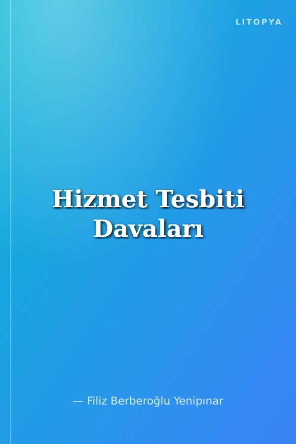 Hizmet Tesbiti Davaları