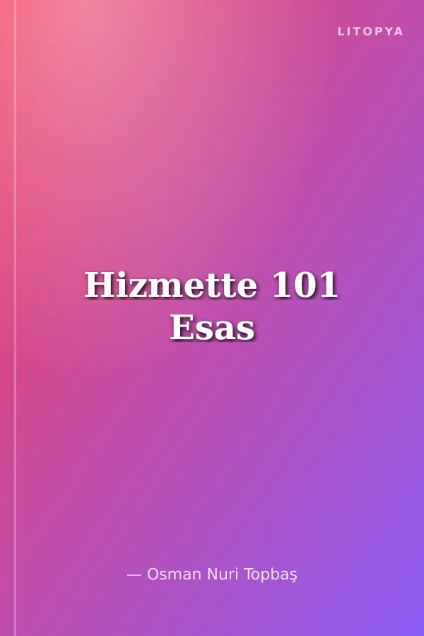 Hizmette 101 Esas