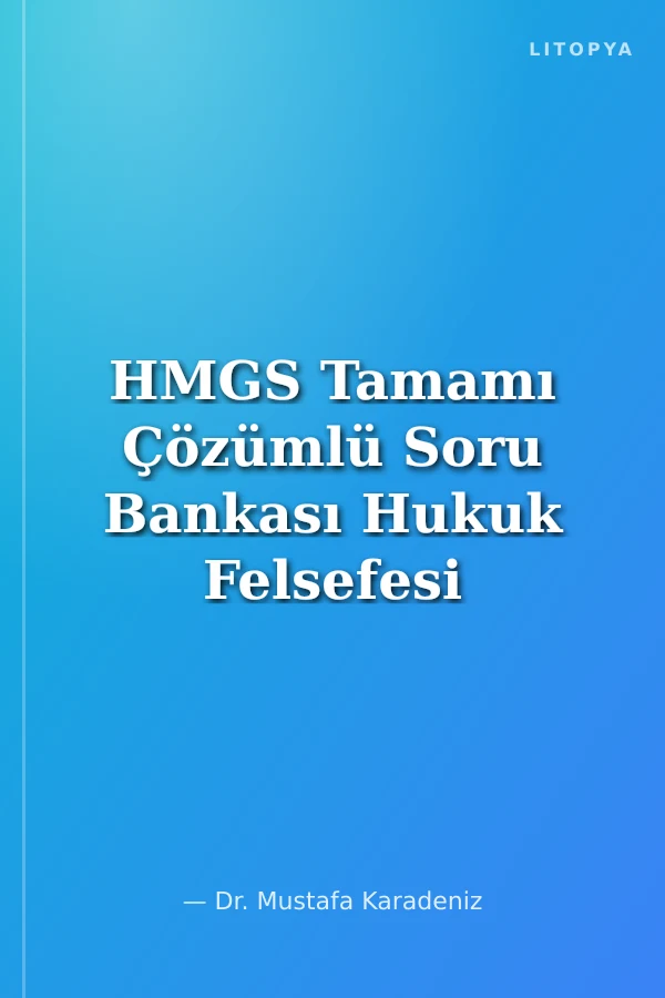 HMGS Tamamı Çözümlü Soru Bankası Hukuk Felsefesi ve Sosyolojisi