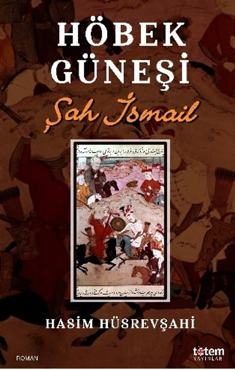 Höbek Güneşi Şah İsmail