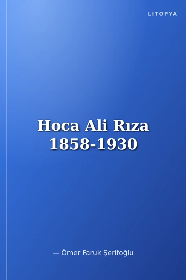 Hoca Ali Rıza 1858-1930