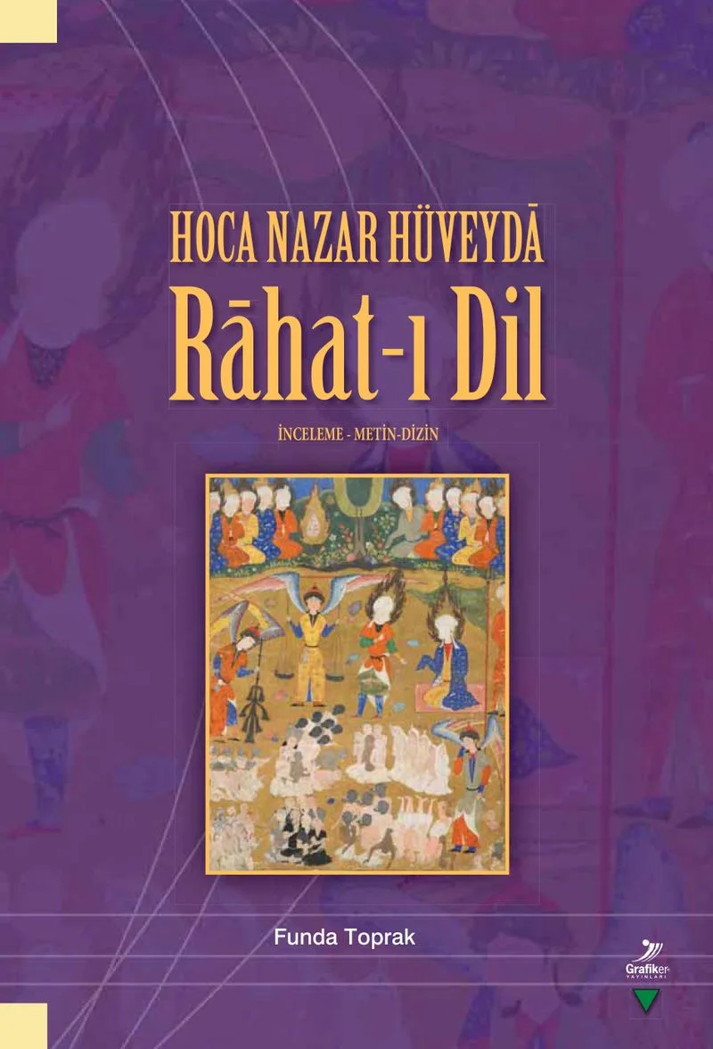 Hoca Nazar Hüveyda Rahat-ı Dil İnceleme Metin Dizin