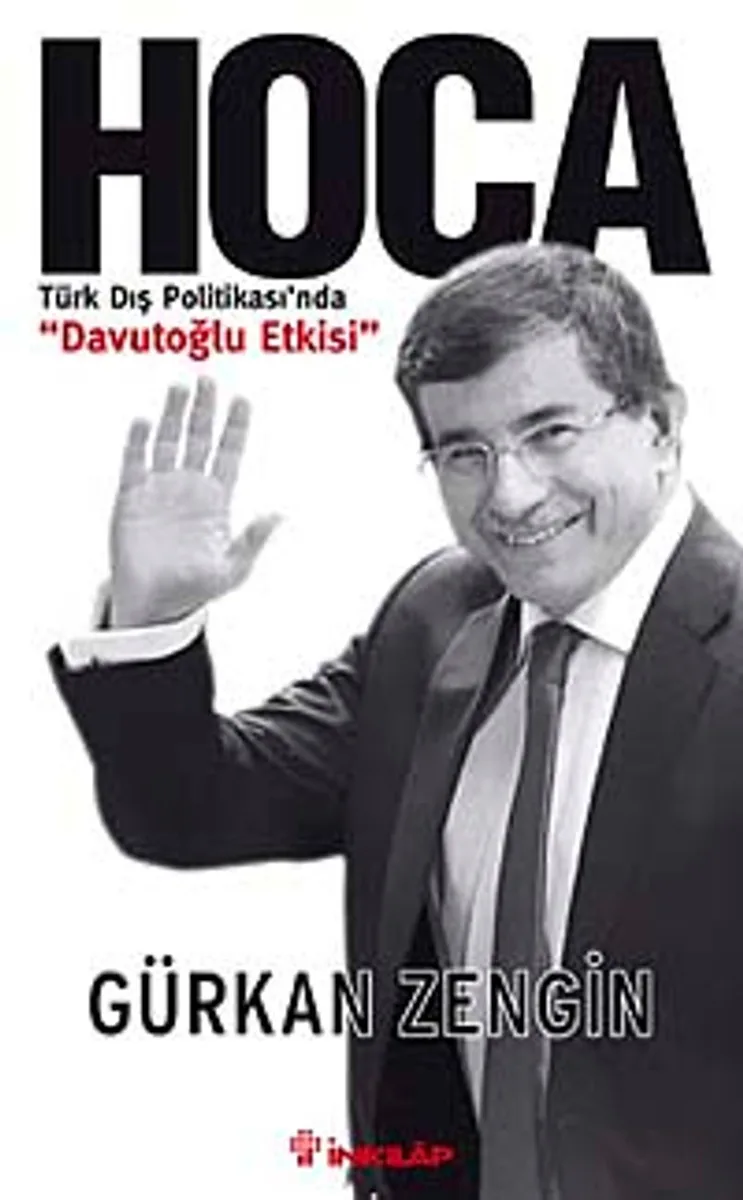 Hoca Türk Dış Politikası'nda Davutoğlu Etkisi