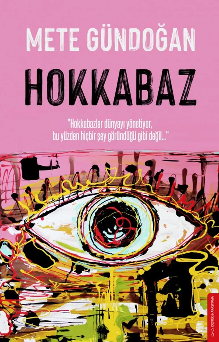 Hokkabaz Hokkabazlar Dünyayı Yönetiyor, Bu Yüzden Hiçbir Şey Göründüğü Gibi Değil