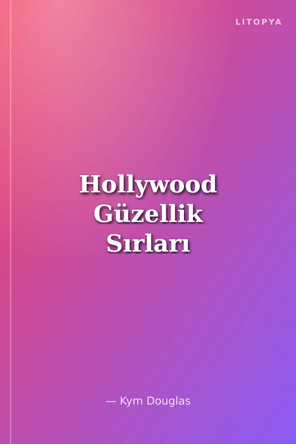 Hollywood Güzellik Sırları