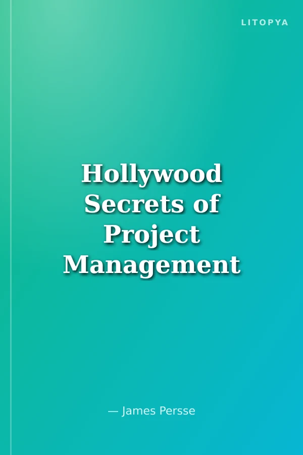 Hollywood Secrets of Project Management Success