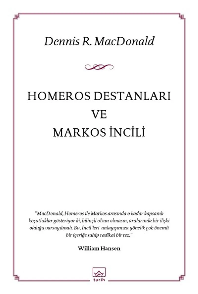 Homeros Destanları ve Markos İncili