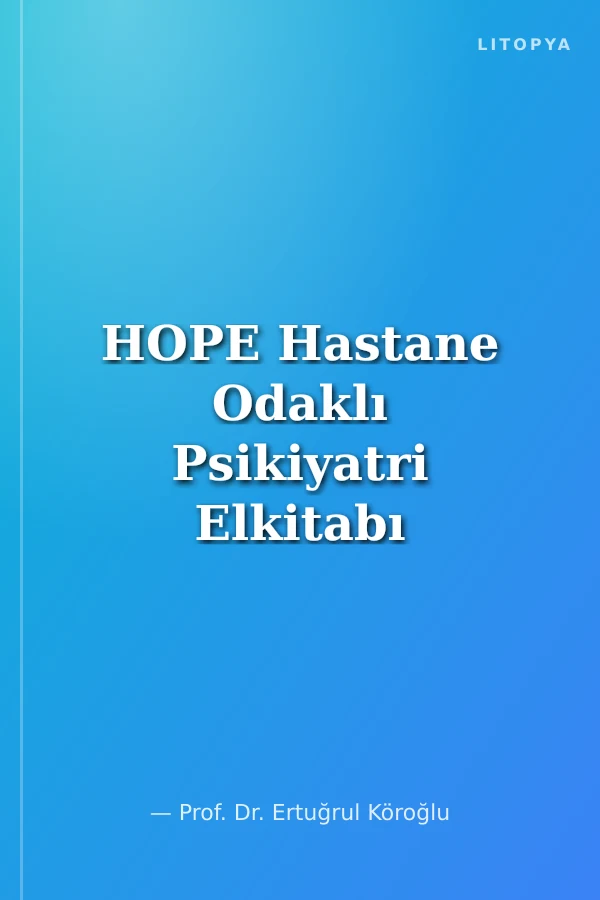 HOPE Hastane Odaklı Psikiyatri Elkitabı