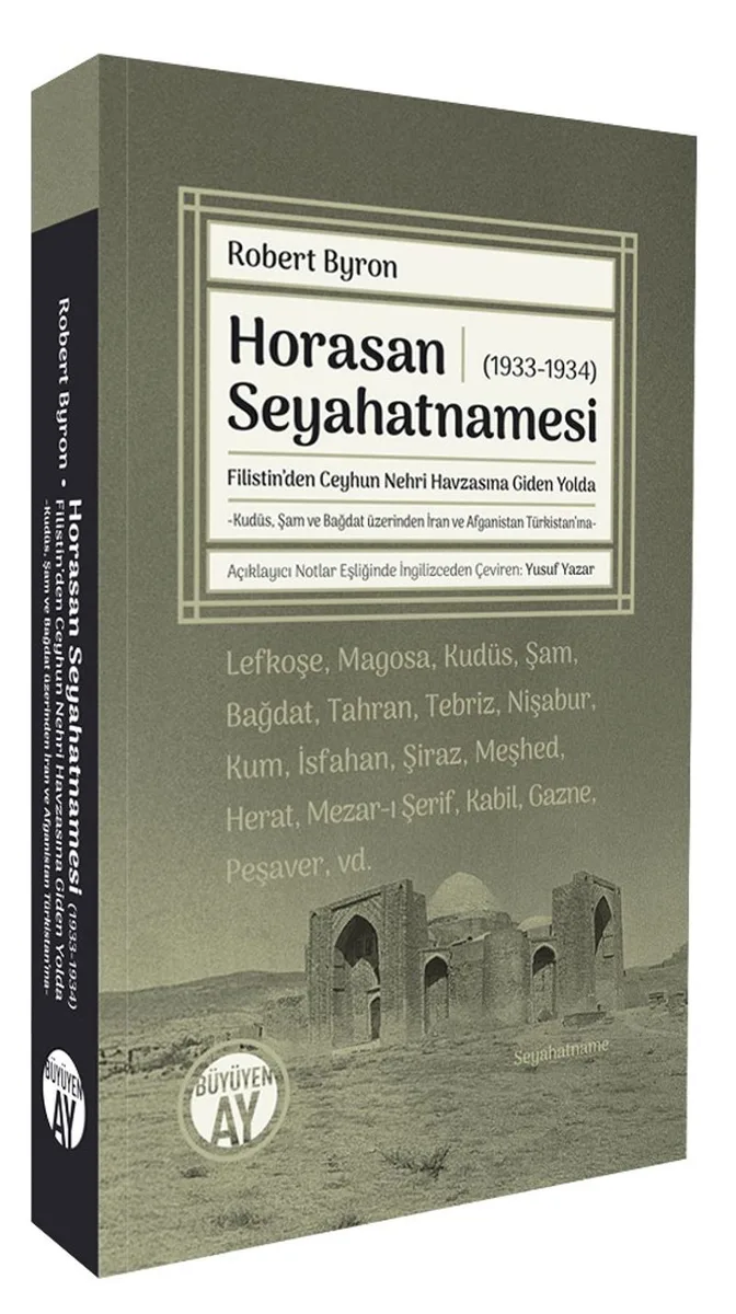 Horasan Seyahatnamesi (1933-1934) Filistin'den Ceyhun Nehri Havzasına Giden Yolda