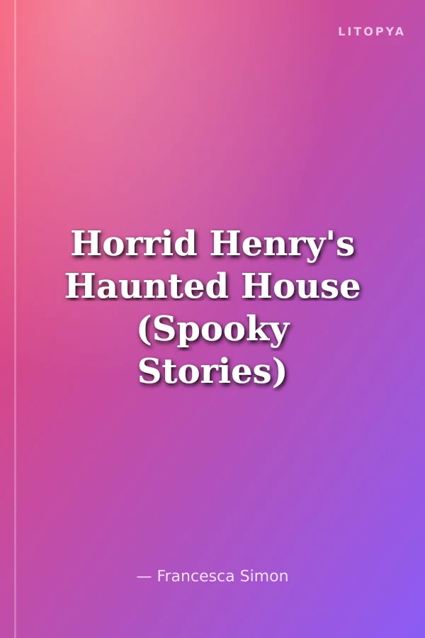Horrid Henry's Haunted House (Spooky Stories)