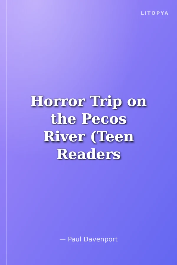 Horror Trip on the Pecos River (Teen Readers Level-2)