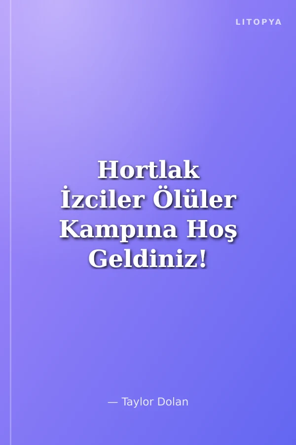 Hortlak İzciler Ölüler Kampına Hoş Geldiniz!