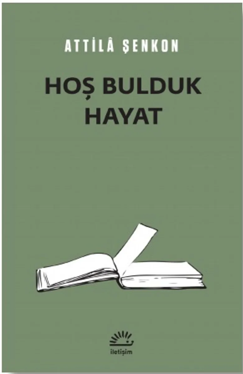 Hoş Bulduk Hayat