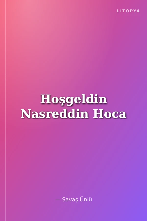 Hoşgeldin Nasreddin Hoca