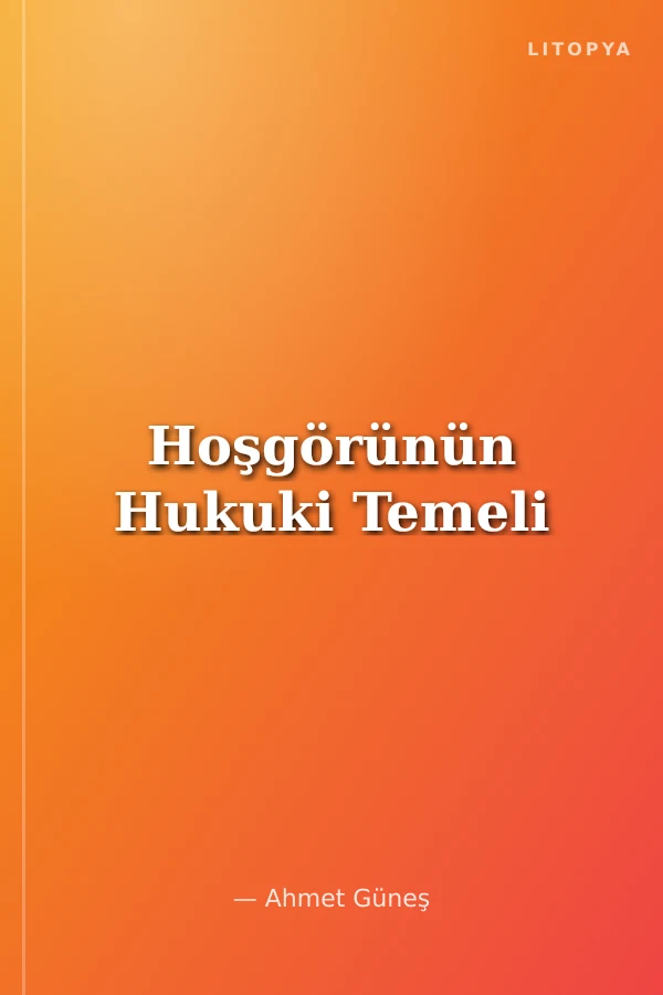 Hoşgörünün Hukuki Temeli