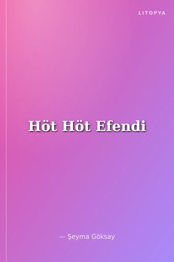 Höt Höt Efendi