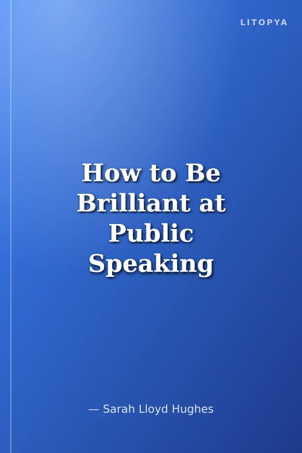 How to Be Brilliant at Public Speaking