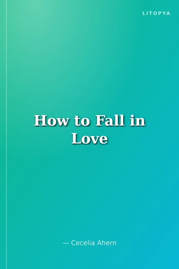 How to Fall in Love