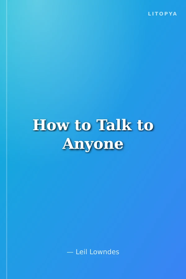 How to Talk to Anyone