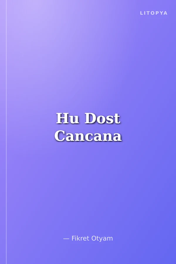 Hu Dost Cancana