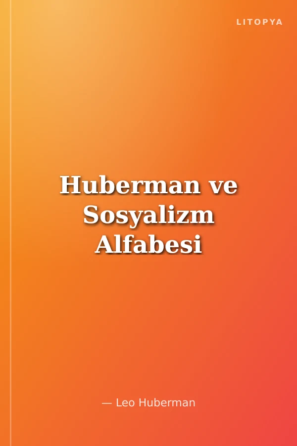 Huberman ve Sosyalizm Alfabesi