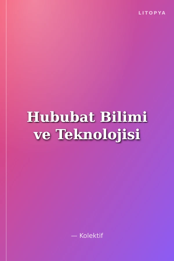 Hububat Bilimi ve Teknolojisi
