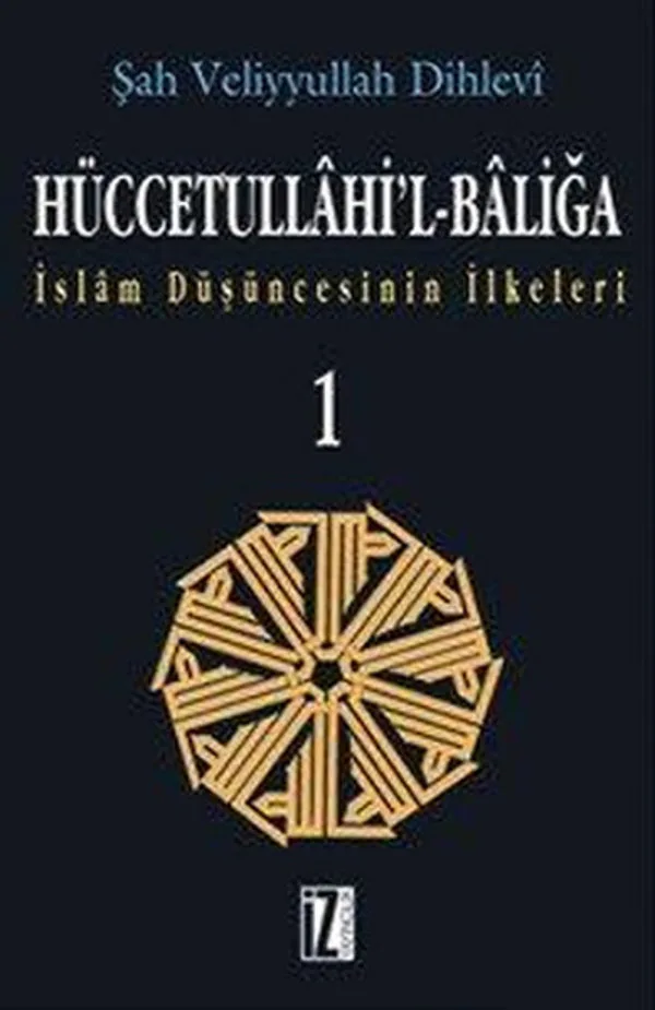 Hüccetullahi'l-Baliğa (2 Cilt Takım)