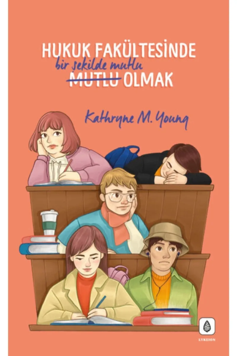 Hukuk Fakültesinde Bir Şekilde Mutlu Olmak